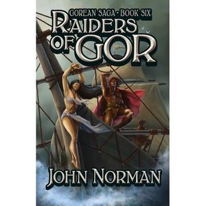 Raiders of Gor -- John Norman